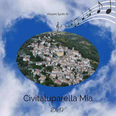 Civitaluparella Mia | Boomplay Music