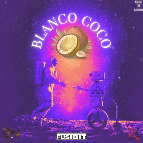 BLANCO COCO ft. MOON OFFICIAL | Boomplay Music