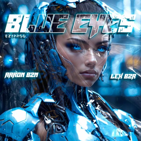 BLUE EYES ft. Lex Bzr | Boomplay Music