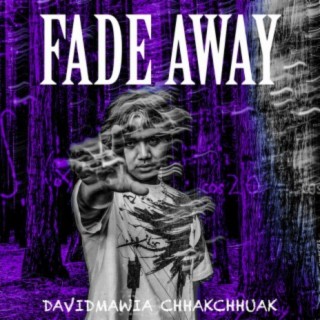 FADE AWAY