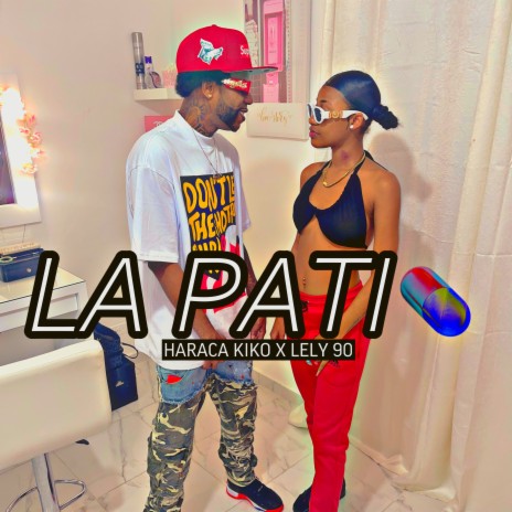 LA PATI ft. Lely 90 | Boomplay Music