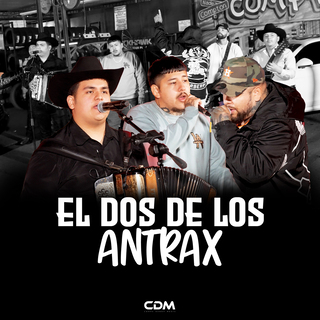 El Dos De Los Antrax