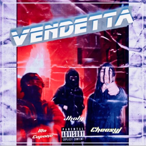 Vendetta ft. CheesyJ & Mo Capone | Boomplay Music