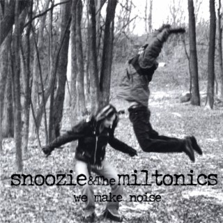 Snoozie & The Miltonics