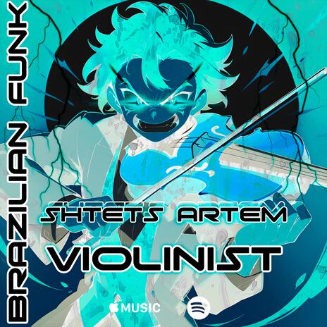 SHTETS ARTEM (Violinist Brazilian Funk SLOWED VER.) | Boomplay Music