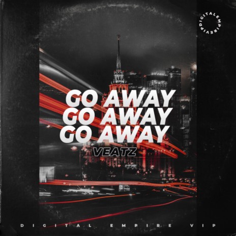 Go Away (Radio Edit) | Boomplay Music