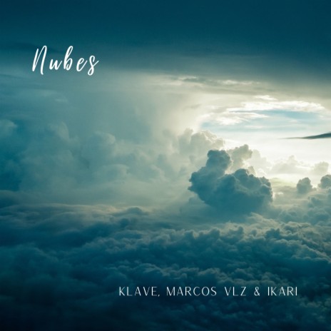 Nubes ft. Marcos Vlz & Ikari | Boomplay Music