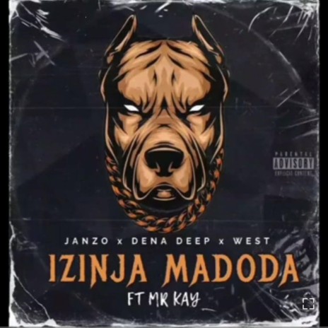 Izinja madoda ft. Dena deep & West | Boomplay Music