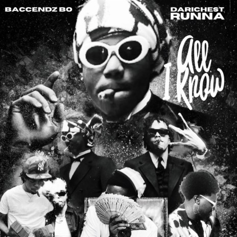 All I Know ft. DaRichest Runna | Boomplay Music