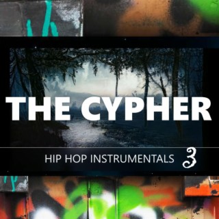 The Cypher (Hip Hop Instrumentals 3)