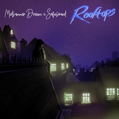 Rooftops (Sofasound Remix) ft. Sofasound | Boomplay Music