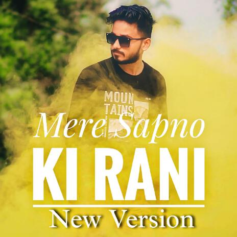 Mere Sapno Ki Rani (New Version) | Boomplay Music