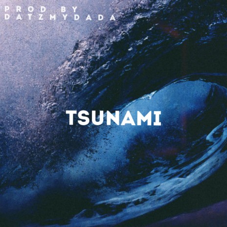 TSUNAMI | Boomplay Music