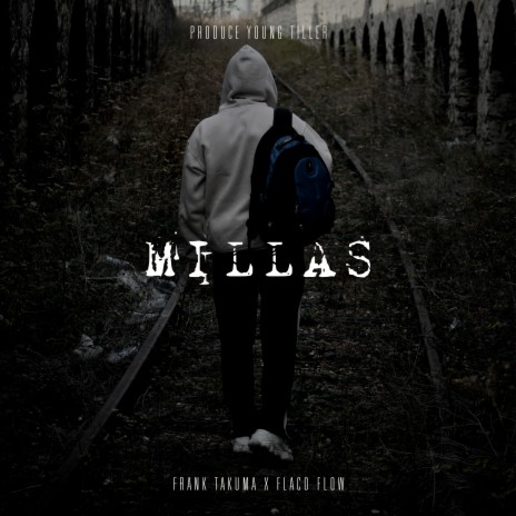 Millas ft. Flaco Flow | Boomplay Music