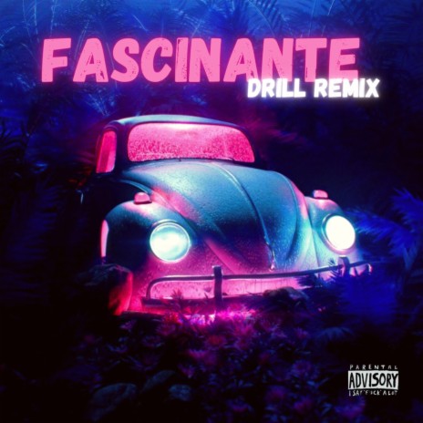 Fascinante Drill Remix | Boomplay Music