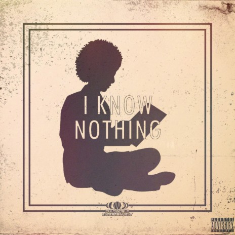 I Know Nothing | Boomplay Music