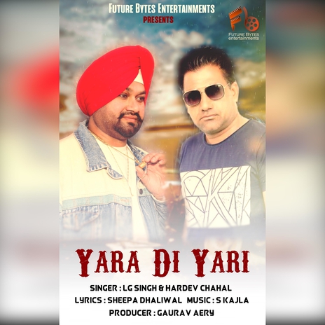 Yara Di Yari ft. Hardev Chahal | Boomplay Music