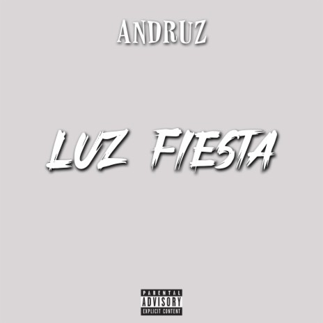 Luz Fiesta | Boomplay Music