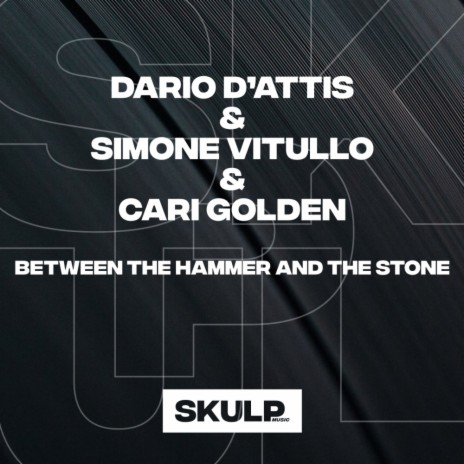Between The Hammer And The Stone (Extended Mix) ft. Simone Vitullo & Cari Golden | Boomplay Music