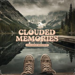 Clouded Memories