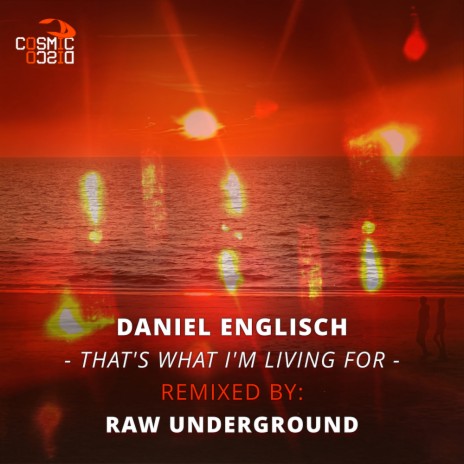 That's What I'm Living For (Raw Underground Remix) | Boomplay Music