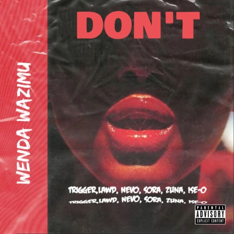 DON'T ft. WENDAWAZIMU | Boomplay Music