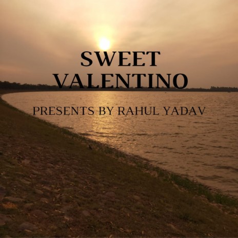 Sweet Valentino | Boomplay Music