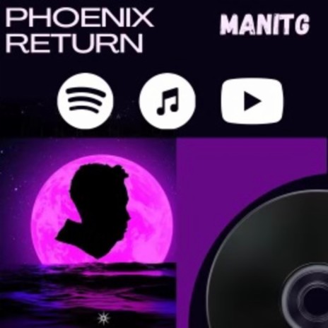 Phoenix Return | Boomplay Music