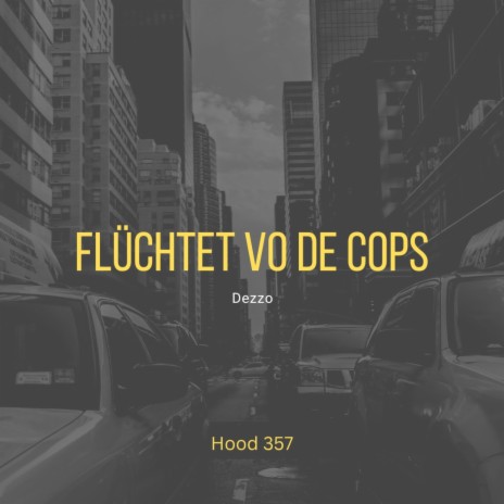 Flüchtet vo de Cops