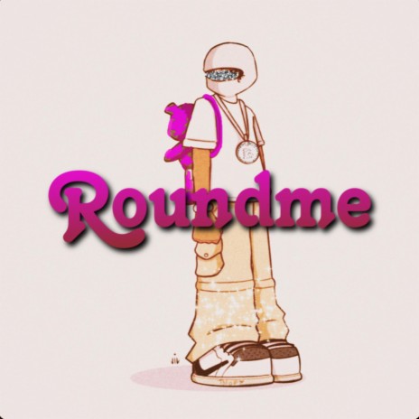 Roundme | Boomplay Music