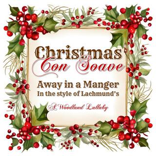 Away in a Manger (Lachmund)