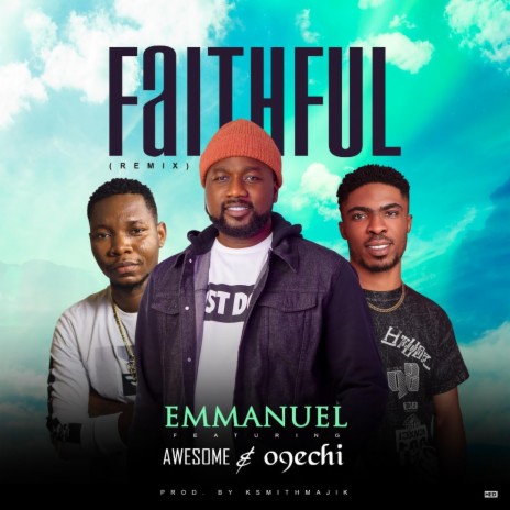 Faithful ft. Awesome & Ogechi | Boomplay Music