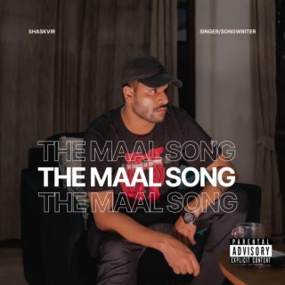 THE MAAL SONG lyrics | Boomplay Music