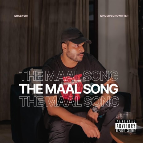 THE MAAL SONG | Boomplay Music