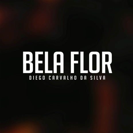 Bela Flor (Original) | Boomplay Music