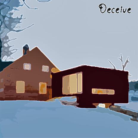 Deceive | Boomplay Music