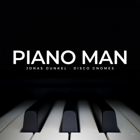 Piano Man (Disco Gnomes Twisted Disco Radio Edit) ft. Disco Gnomes | Boomplay Music