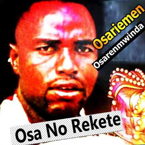 Osanorekete ft. Osariemen Osarenmwinda | Boomplay Music