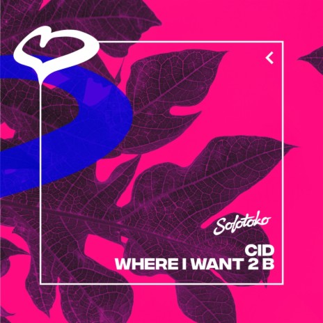 Where I Want 2 B | Boomplay Music