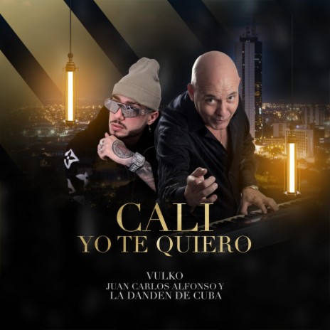 CALI YO TE QUIERO ft. Vulko | Boomplay Music