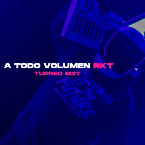 A Todo Volumen Rkt | Boomplay Music