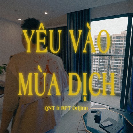 Yêu Vào Mùa Dịch (feat. RPT Orijinn) | Boomplay Music