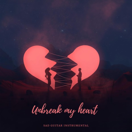 Unbreak my heart (Instrumental) | Boomplay Music