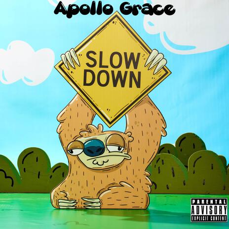 Slow Down | Boomplay Music