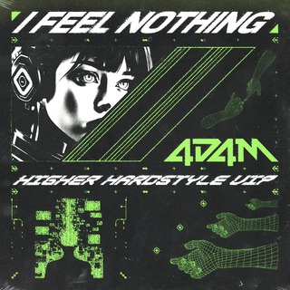 I Feel Nothing (Higher Hardstyle VIP)