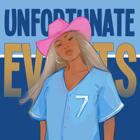 Unfortunate Events | Boomplay Music