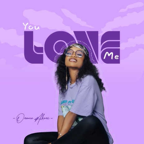 You Love Me | Boomplay Music