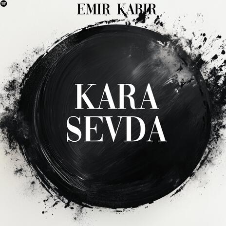 Kara Sevda | Boomplay Music