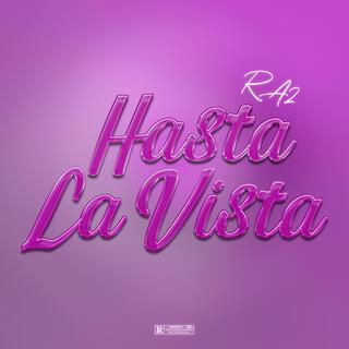 HASTA LA VISTA lyrics | Boomplay Music