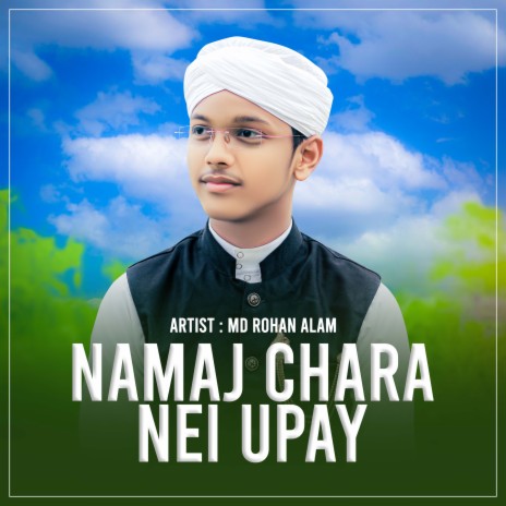 Namaj Chara Nei Upay | Boomplay Music